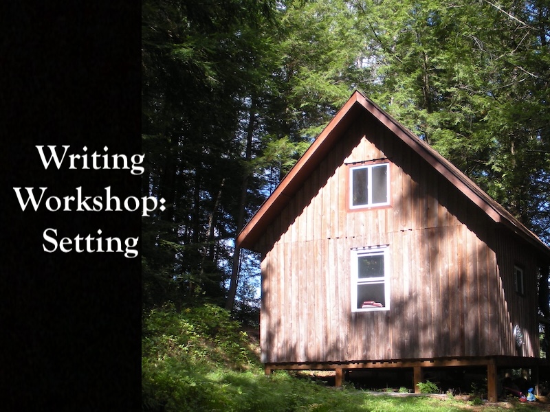 Writing Workshop: Setting